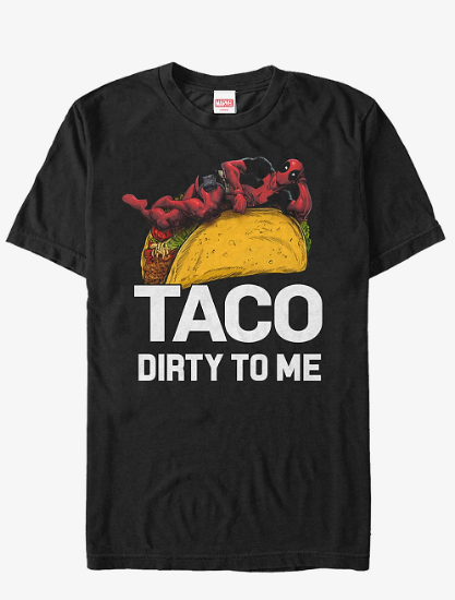 taco dirty to me shirt
